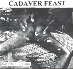 Cadaver Feast : Make Some Racket - Godzilla's Rectum